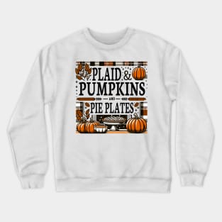 Plaid, Pumpkin & Pie Plates Thanksgiving Decoration Crewneck Sweatshirt